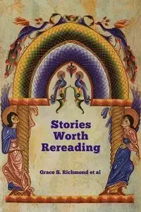 Stories Worth Rereading - Grace S. Richmond