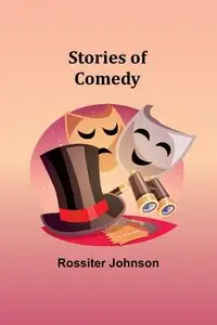 Stories of Comedy - Johnson Rossiter