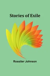 Stories of Exile - Johnson Rossiter