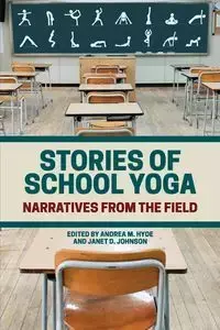 Stories of School Yoga - Hyde Andrea M.