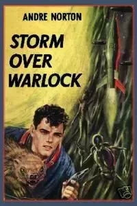 Storm Over Warlock - Andre Norton