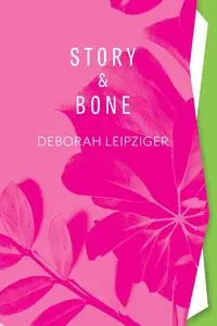 Story & Bone - Deborah Leipziger