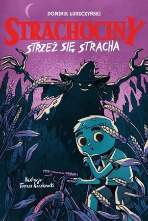 Strachociny. Strzeż się stracha - Dominik Łuszczyński