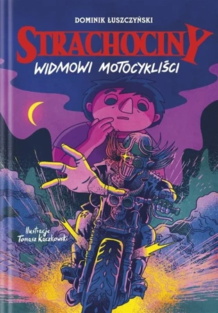 Strachociny T.3 Widmowi motocykliści - Dominik Łuszczyński