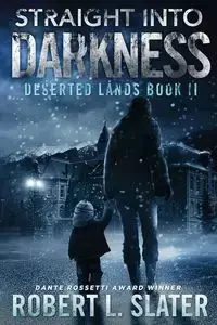 Straight Into Darkness - Robert Slater