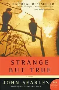 Strange But True - John Searles