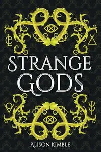 Strange Gods - Alison Kimble