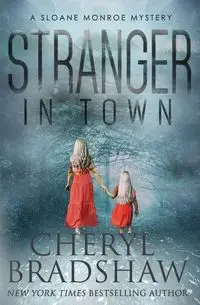 Stranger In Town - Cheryl Bradshaw