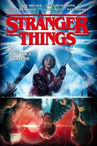 Stranger Things. Po drugiej stronie - praca zbiorowa