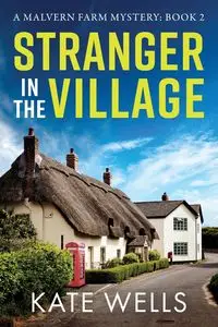 Stranger in the Village - Kate Wells