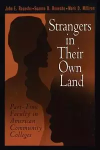 Strangers in Their Own Land - Roueche John E.