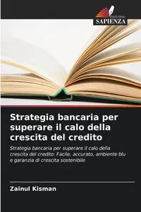 Strategia bancaria per superare il calo della crescita del credito - Kisman Zainul