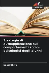 Strategia di autoapplicazione sui comportamenti socio-psicologici degli alunni - Obiyo Ngozi