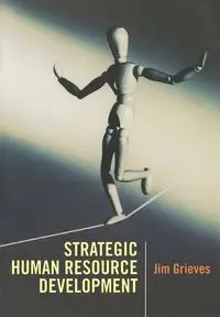 Strategic Human Resource Development - James Grieves