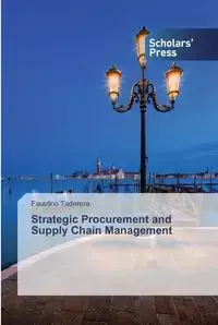 Strategic Procurement and Supply Chain Management - Faustino Taderera