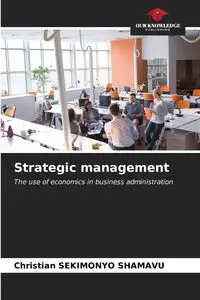 Strategic management - Christian SEKIMONYO SHAMAVU