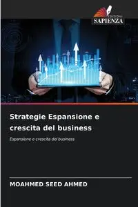 Strategie Espansione e crescita del business - AHMED SEED MOAHMED