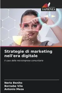 Strategie di marketing nell'era digitale - Benito Nerio