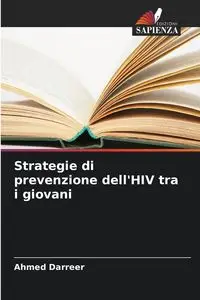 Strategie di prevenzione dell'HIV tra i giovani - Ahmed Darreer