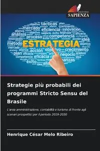 Strategie più probabili dei programmi Stricto Sensu del Brasile - Melo Ribeiro Henrique César