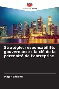 Stratégie, responsabilité, gouvernance - Major Bhebhe