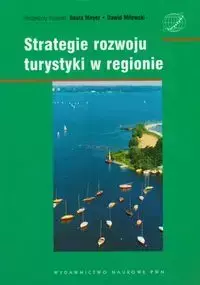 Strategie rozwoju turystyki w regionie - Meyer Beata, Milewski Dawid