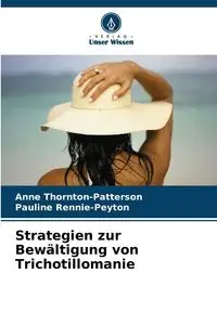 Strategien zur Bewältigung von Trichotillomanie - Anne Thornton-Patterson