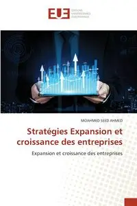 Stratégies Expansion et croissance des entreprises - AHMED SEED MOAHMED