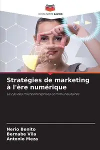 Stratégies de marketing à l'ère numérique - Benito Nerio