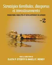 Stratégies familiales, diasporas et investissements - Eyebiyi Elieth P.