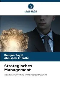 Strategisches Management - Sayal Kangan