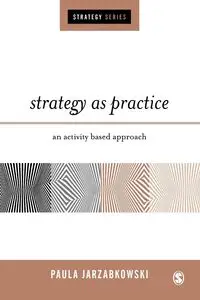 Strategy as Practice - Paula Jarzabkowski