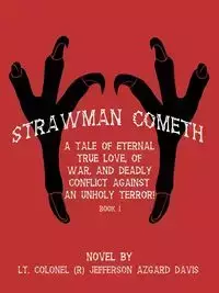 "Strawman Cometh!" - Davis Jefferson LT. Colonel Azgard