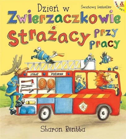 Strażacy przy pracy - Sharon Rentta