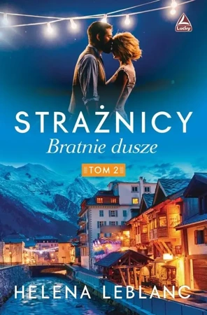 Strażnicy T.2 Bratnie dusze - Helena Lablanc