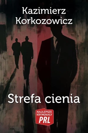 Strefa cienia - Kazimierz Korkozowicz