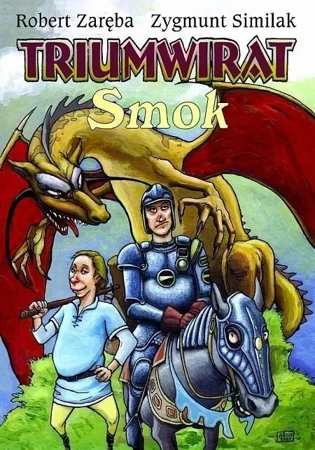 Strefa komiksu T. 4 Triumwirat: Smok - Robert Zaręba, Zygmunt Similak