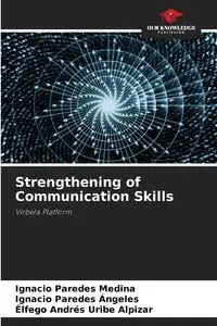 Strengthening of Communication Skills - Ignacio Paredes Medina