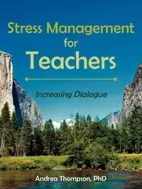 Stress Management for Teachers - Andrea Thompson