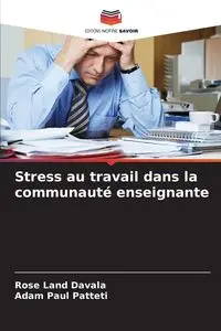 Stress au travail dans la communauté enseignante - Rose Davala Land