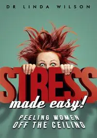 Stress made easy - Wilson Linda