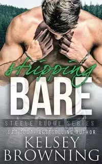 Stripping Bare - Kelsey Browning