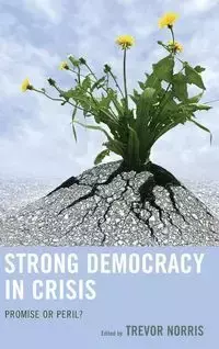 Strong Democracy in Crisis