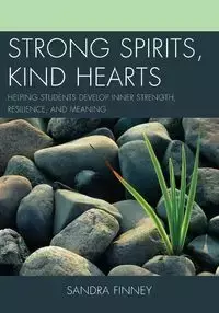 Strong Spirits, Kind Hearts - Sandra Finney