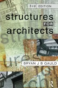 Structures for Architects - Bryan J.B. Gauld