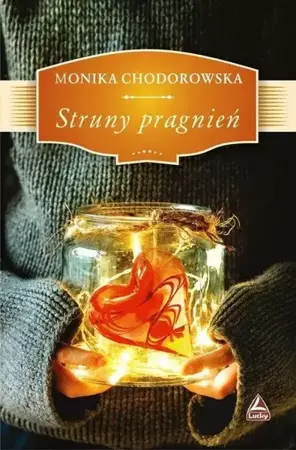 Struny pragnień - Monika Chodorowska