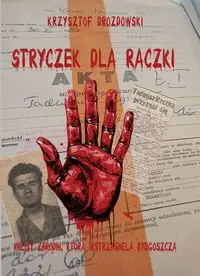 Stryczek dla Rączki - Krzysztof Drozdowski