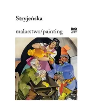 Stryjeńska. Malarstwo - Światosław Lenartowicz