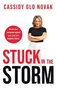 Stuck in the Storm - Cassidy Novak Glo