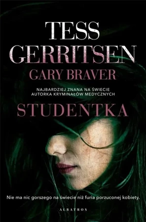 Studentka - Gary Braver, Tess Gerritsen